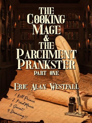 cover image of The Cooking Mage & the Parchment Prankster Part One